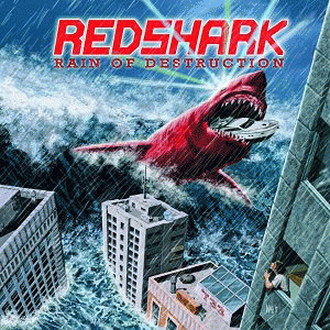 Redshark : Rain of Destruction